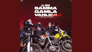 Samma gamla vanliga feat Branco amp Kamelen Remix [upl. by Akselav]