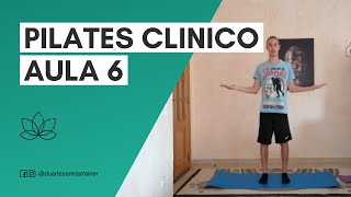 Pilates Clínico  Aula 6 [upl. by Yorgen]