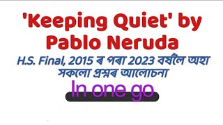 Keeping Quiet by Pablo NerudaCBSE class 12 English poem Ahsec Class 12 English poem Qsn Ans discsn [upl. by Milman515]