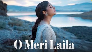 O Meri Laila  Bollywood Romantic Song 2024  Hindi Love Song [upl. by Midian]