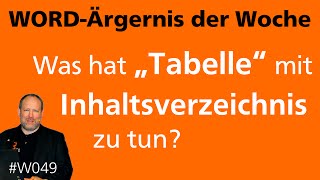 WordÄrgernis Was hat quotTabellequot mit Inhaltsverzeichnis zu tun • 2013 2010 2007 • Markus Hahner® [upl. by Smoot]