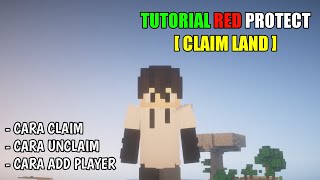 CARA MENGGUNAKAN RED PROTECT  CLAIM LAND DI SERVER MINECRAFT [upl. by Lelith]