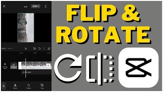 How To Flip amp Rotate A Video In CapCut I CapCut Editing Tutorial 2023 [upl. by Chery]