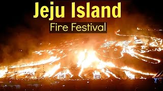 Jeju Island Korea  Fire Festival 2017 [upl. by Aramoj]