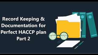 52 Updated record Keeping amp documentation procedures for haccp planMastering haccp Part 2 [upl. by Sldney837]