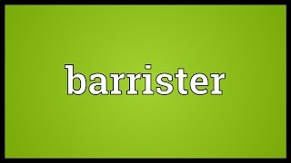 Barrister Meaning [upl. by Nodearb]