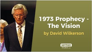 1973 Prophecy  The Vision by David Wilkerson [upl. by Woodley]