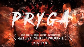 PRYGA WALKA na gali MAXLIGA PÓŁNOC  POŁUDNIE 15 czerwca Kobierzyce [upl. by Kcim890]