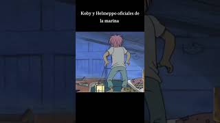 La voluntad de Helmeppo onepiece anime koby animeedit [upl. by Leahcimauhsoj]