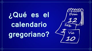 ¿Qué es el calendario gregoriano [upl. by Aliwt]