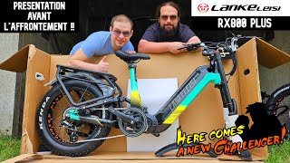 Lankeleisi RX800 Plus  Le Vélo Qui Affrontera le MG800 Max  💪 Déballage et 1ER Test [upl. by Wasserman]