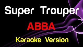 🎤 ABBA  Super Trouper Karaoke [upl. by Inilam]