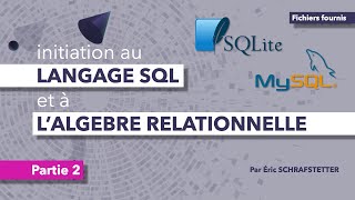 Base de données Part2 Initiation SQL amp algèbre relationnelle [upl. by Pani]