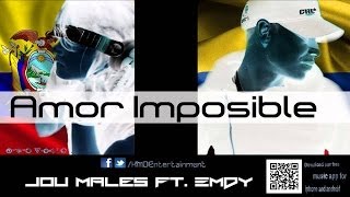 Jou Males K3D Ft Emdy TheRomanticPlayer  Amor Imposible [upl. by Dnomayd]