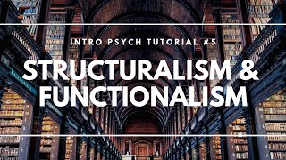 Structuralism and Functionalism Intro Psych Tutorial 5 [upl. by Elisabetta]