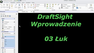 DraftSight  Wprowadzenie 03  Łuk [upl. by Irita817]