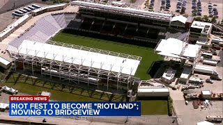 Riot Fest moving to Bridgeview with RiotLand being set up at SeatGeek Stadium [upl. by Angadresma]