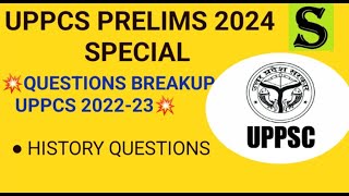 UPPCS PRELIMS 2024  QUESTIONS BREAKUP 2022 2023  GENERAL STUDIES  HISTORY QUESTIONS [upl. by Euqinoj]