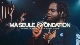 MA SEULE FONDATION Firm Fondation LIVE  Victoire Musique feat Carl Handy Corvil [upl. by Anreval721]