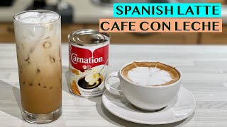 HOW I MAKE SPANISH LATTE USING ESPRESSO HOT amp ICED  SIMPLY DELICIOUS CAFE CON LECHE [upl. by Nnylg]