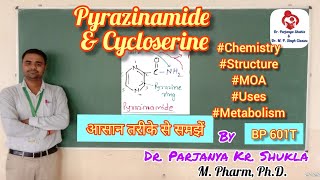 Pyrazinamide and Cycloserine  Intro Structure Metabolism MOA Uses  Anti tuberculars  BP 601T [upl. by Anire]