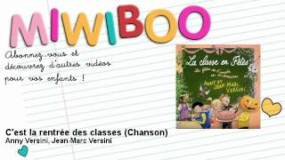 Anny Versini JeanMarc Versini  Cest la rentrée des classes  Chanson  Miwiboo [upl. by Terrel721]