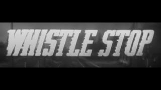 Whistle Stop 1946 Crime Drama [upl. by Sitarski]