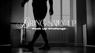 Bring Sally Up Push Up Challenge [upl. by Hareehat]