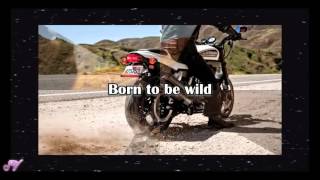 Steppenwolf  Born To Be Wild  Lyrics [upl. by Kensell232]