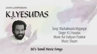 Mazhaikkaala Megangal  KJYesudas [upl. by Katalin]