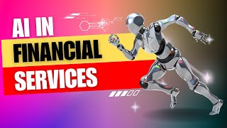 AI Revolutionizing Financial Services 💸🤖 [upl. by Ridgley445]