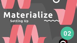 Materialize Tutorial 2  Setting Up [upl. by Nnyrat]