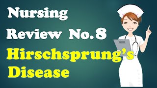 Nursing Review No8 Hirschsprungs Disease [upl. by Gilges]