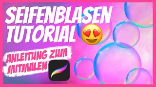 Seifenblasen Tutorial in Procreate Schritt für Schritt Anleitung perfekt für Anfänger deutsch [upl. by Himelman]