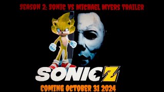 Sonic Z S2 Halloween Special Sonic vs Michael Myers Teaser Trailer [upl. by Adekram]