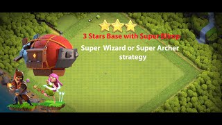 Beginner Guide for Super Blimp attack Super Archer Super Wizard COC [upl. by Nancy]