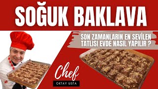 SOĞUK BAKLAVA  ORİJİNAL VE GARANTİ TARİF OKTAY USTADAN [upl. by Otrebtuc]