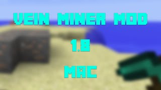 How to Install the Vein Miner Mod for Minecraft 18 Mac [upl. by Aicirtam752]