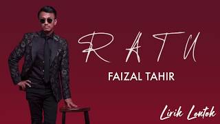 Faizal Tahir  Ratu Lirik Video [upl. by Yedsnil533]