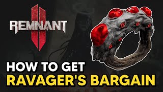 Remnant 2  How to get RAVAGERS BARGAIN Ring [upl. by Koerlin]