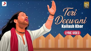 Teri Deewani Official Lyric Video  Kailash Kher  Paresh  Naresh [upl. by Ymmor856]