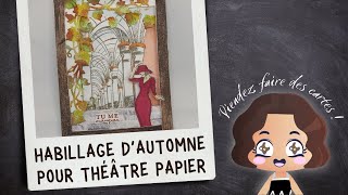 Atelier Kit du Grenier 141124  Habillage dautomne pour théâtre en papier [upl. by Ilujna]