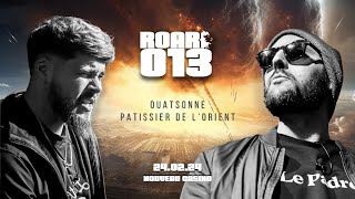 ROAR 013  Ouatsonne vs Pâtissier de lOrient [upl. by Dianna]