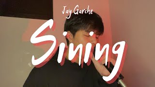 Jay Garche  Sining Dionela ft Jay R  Cover [upl. by Ahsya936]