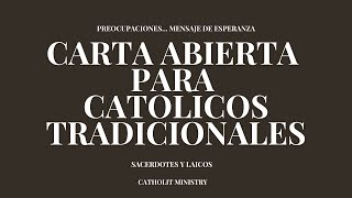 CARTA ABIERTA PARA CATOLICOS TRADICIONALES  PAPA FRANCISCO OBISPO STRICKLAND  PADRE ALTMAN  TLM [upl. by Anrahs]