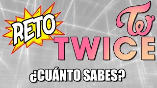 Cuánto Sabes Sobre TWICE  RETO TWICE [upl. by Lezley502]