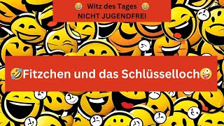 🤣Witz des Tages  Fritzchen und das Schlüsselloch🤣 [upl. by Liscomb]