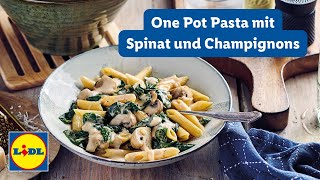 Nudeln mit Spinat und Champignons  One Pot  Lidl Kochen [upl. by Abba]