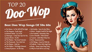 Top 20 Doo Wop Songs Of All Time 🌹 Best Doo Wop Songs Of 50s 60s 🌹 Oldies But Goodies [upl. by Stephen508]