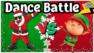 🏃‍♂️🎄 Christmas Dance Battle ❄️  Christmas Brain Break  Freeze Dance  Exercise For Kids [upl. by Nizam]